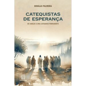 CATEQUISTAS DE ESPERANÇA