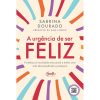 A URGÊNCIA DE SER FELIZ: FORTALEÇA A IMUNIDADE EMOCIONAL E TENHA UMA VIDA DESCOMPLICADA E PRÓSPERA