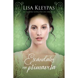 ESCÂNDALOS NA PRIMAVERA - EDIÇÃO POP CHIC (AS QUATRO ESTAC¸O~ES DO AMOR - LIVRO 4): O LIVRO DE DAISY