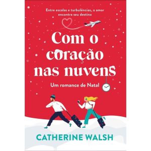 COM O CORAÇÃO NAS NUVENS: UM ROMANCE DE NATAL