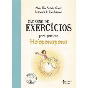CADERNO DE EXERCÍCIOS PARA PRATICAR O HOOPONOPONO