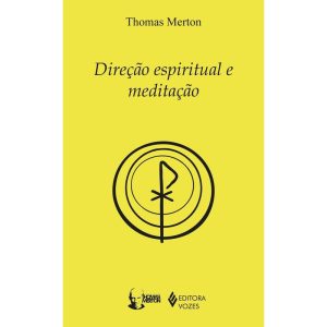 DIREÇÃO ESPIRITUAL E MEDITAÇÃO