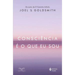 CONSCIÊNCIA É O QUE EU SOU