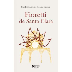 FIORETTI DE SANTA CLARA