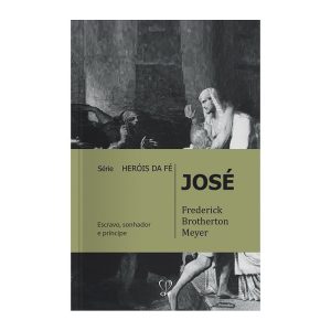 JOSÉ: SÉRIE HERÓIS DE FÉ