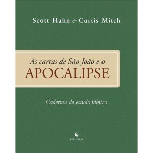 AS CARTAS DE SÃO JOÃO E O APOCALIPSE