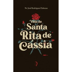 VIDA DE SANTA RITA DE CÁSSIA