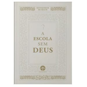 A ESCOLA SEM DEUS