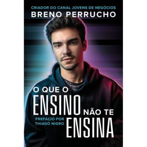 O QUE O ENSINO NÃO TE ENSINA