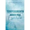 Temperamento controlado por mim guiado pelo Espírito