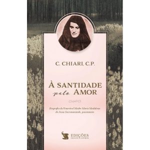 À SANTIDADE PELO AMOR