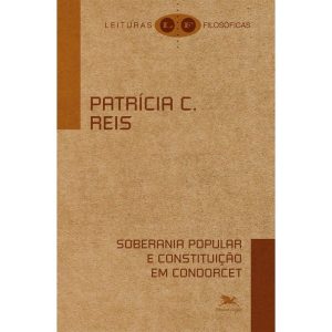 SOBERANIA POPULAR E CONSTITUIĂĂO EM CONDORCET