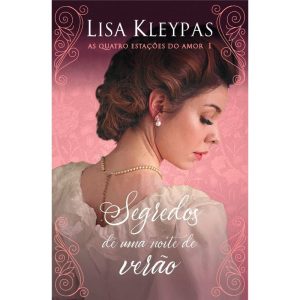SEGREDOS DE UMA NOITE DE VERÃO - EDIÇÃO POP CHIC (AS QUATRO ESTAÇÕES DO AMOR - LIVRO 1): O LIVRO DE ANABELLE
