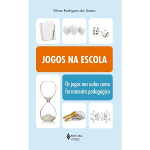 JOGOS NA ESCOLA: OS JOGOS NAS AULAS COMO FERRAMENTA PEDAGÓGICA