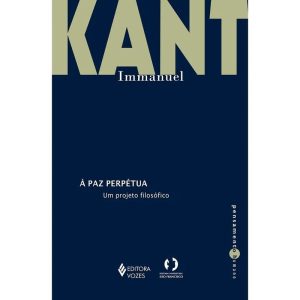 À PAZ PERPÉTUA: UM PROJETO FILOSÓFICO