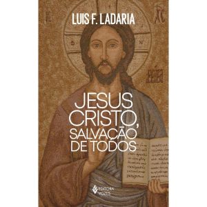 JESUS CRISTO, SALVAÇÃO DE TODOS