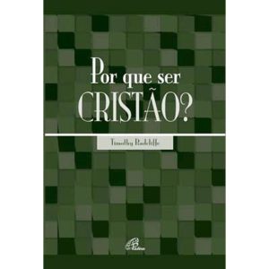 POR QUE SER CRISTÃO?