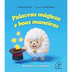 PALAVRAS MÁGICAS E BOAS MANEIRAS: BELLINHA, A OVELHINHA