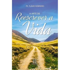 ARTE DE REESCREVER A VIDA, A