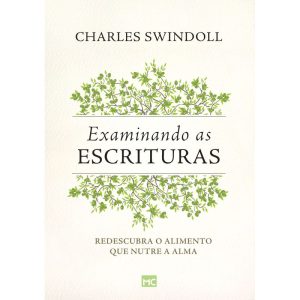EXAMINANDO AS ESCRITURAS: REDESCUBRA O ALIMENTO QUE NUTRE A ALMA