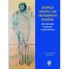 DOENÇA MENTAL, UM TRATAMENTO POSSÍVEL: PSICOTERAPIA DE GRUPO E PSICODRAMA