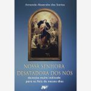 NOSSA SENHORA DESATADORA DOS NOS - 1ÂȘ