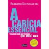 A CARÍCIA ESSENCIAL