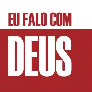 EU FALO COM DEUS