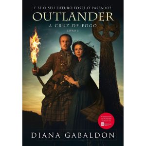 A CRUZ DE FOGO (OUTLANDER - LIVRO 5)