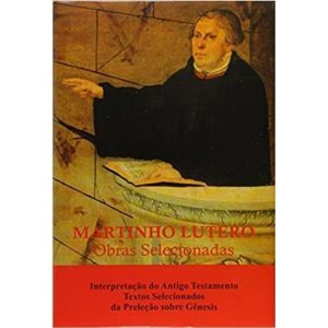 MARTINHO LUTERO 12 - OBRAS SELECIONADAS